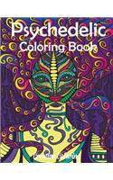 Psychedelic Coloring Book: Adult Coloring Book of Hippy, Trippy Designs