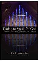 Daring to Speak for God