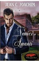 Nemici o Amanti