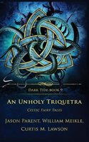 Unholy Triquetra