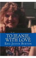 To Jeanie, With Love