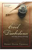 Civil Disobedience and Other Political Writings