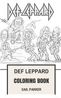 Def Leppard Coloring Book: Legendary Hard Rock and Heavy Metal Pioneers Glam and Showman Joe Elliot and Rick Savage Inspired Adult Coloring Book(Def Leppard Books)