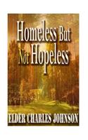 Homeless But Not Homeless! Vol 2