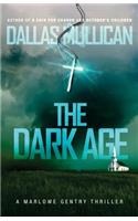 The Dark Age: A Marlowe Gentry Thriller: A Marlowe Gentry Thriller