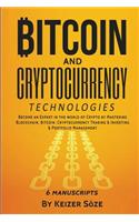 Bitcoin and Cryptocurrency Technologies: Blockchain Book, Cryptocurrency Investing, Cryptocurrency Trading, Bitcoin Book