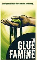 Glue Famine