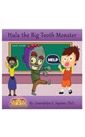 Hula the Big Tooth Monster