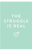 The Struggle Is Real: Daily Monthly & Weekly Academic Student Planner - 2018-2019: Mint Green Heart, August 2018 - July 2019, 6" x 9"(Academic Student Planner with Monthly, Daily, Weekly View fo)