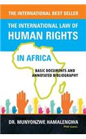 The International Law of Human Rights in Africa