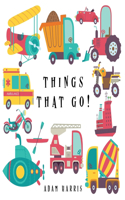 Things That Go!: A Guessing Game for Kids 3-5(2 I Spy Books Ages 2-5)