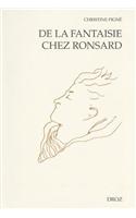 de La Fantaisie Chez Ronsard: (91 Cahiers D'Humanisme Et Renaissance)