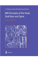 MRI Principles of the Head, Skull Base and Spine