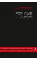 Crimenes Literarios En El Socialismo