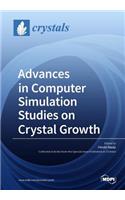 Advances in Computer Simulation Studies on Crystal Growth