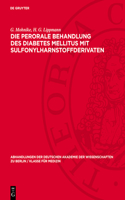 Die Perorale Behandlung Des Diabetes Mellitus Mit Sulfonylharnstoffderivaten