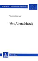 Vers Ahura Mazda