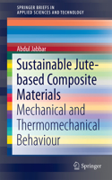 Sustainable Jute-Based Composite Materials