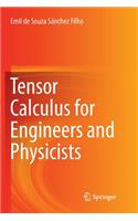 Tensor Calculus for Engineers and Physicists