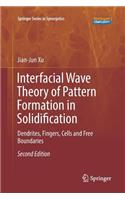 Interfacial Wave Theory of Pattern Formation in Solidification
