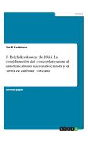 Reichskonkordat de 1933. La consideración del concordato entre el anticlericalismo nacionalsocialista y el 