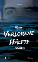 Meine verlorene Hälfte Lisabeth