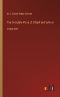 Complete Plays of Gilbert and Sullivan