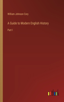 Guide to Modern English History