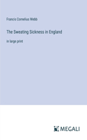 Sweating Sickness in England