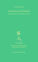 Ausdruck Und Eindruck: Zum Chinesischen Verstandnis Der Sinne