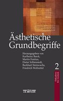 Ã?sthetische Grundbegriffe: Historisches WÃ¶rterbuch in Sieben BÃ¤nden. Band 2: Dekadent Bis Grotesk
