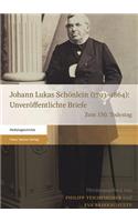 Johann Lukas Schonlein (1793-1864): Unveroffentlichte Briefe
