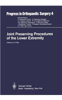 Joint Preserving Procedures of the Lower Extremity