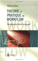 Theorie Et Pratique Du Workflow