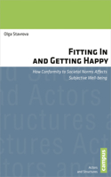 Fitting In and Getting Happy: How Conformity to Societal Norms Affects Subjective Well-being(Actors and Structures)