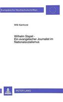 Wilhelm Stapel - Ein evangelischer Journalist im Nationalsozialismus