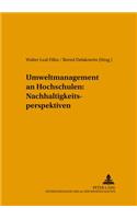 Umweltmanagement an Hochschulen: Nachhaltigkeitsperspektiven