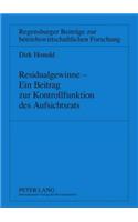 Residualgewinne - Ein Beitrag Zur Kontrollfunktion Des Aufsichtsrats