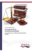 El control de la constitucionalidad