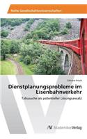 Dienstplanungsprobleme im Eisenbahnverkehr