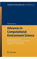 Advances in Computational Environment Science: Selected Papers from 2012 International Conference on Environment Science (Ices 2012), Australia, Melbourne, 15&#8208;16 January, 2012