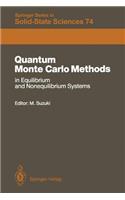 Quantum Monte Carlo Methods in Equilibrium and Nonequilibrium Systems: Proceedings of the Ninth Taniguchi International Symposium, Susono, Japan, November 14–18, 1986(74 Springer Series in Solid-State Sciences)