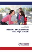 Problems of Government Girls High Schools
