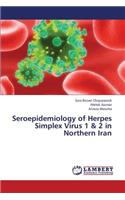 Seroepidemiology of Herpes Simplex Virus 1 & 2 in Northern Iran