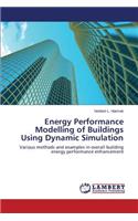 Energy Performance Modelling of Buildings Using Dynamic Simulation: (English)