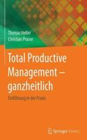 Total Productive Management - Ganzheitlich