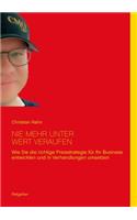 Nie mehr unter Wert verkaufen: Wie Sie die richtige Preisstrategie für Ihr Geschäft entwicklen und umsetzen