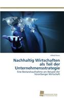 Nachhaltig Wirtschaften als Teil der Unternehmensstrategie
