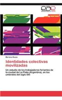Identidades colectivas movilizadas