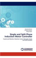 Single and Split Phase Induction Motor Controller